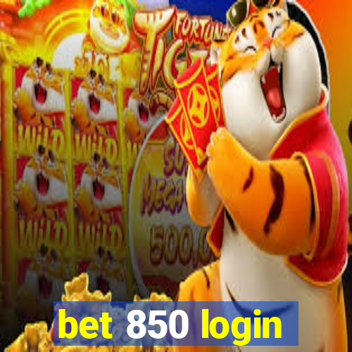 bet 850 login